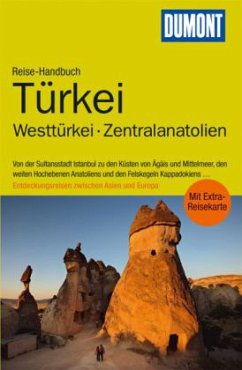DuMont Reise-Handbuch Türkei, Westtürkei, Zentralanatolien - Latzke, Hans E.