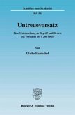 Untreuevorsatz