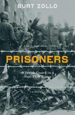 Prisoners: A Jewish Guard in a Nazi POW Camp - Zollo, Burt