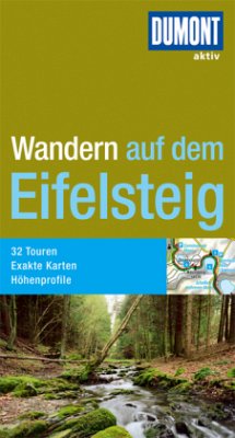 DuMont Aktiv Wandern auf dem Eifelsteig - Böckling, Manfred