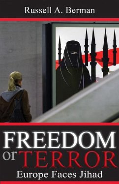 Freedom or Terror: Europe Faces Jihad - Berman, Russell A.
