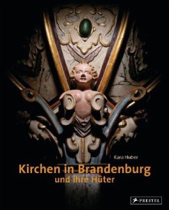 Kirchen in Brandenburg und ihre Hüter