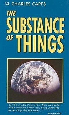 The Substance of Things - Capps, Charles