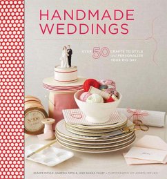 Handmade Weddings - Moyle, Eunice; Moyle, Sabrina; Faust, Shana