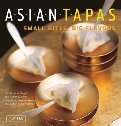 Asian Tapas: Small Bites, Big Flavors - Megel, Christophe; Kilayko, Anton