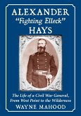 Alexander "Fighting Elleck" Hays