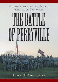 The Battle of Perryville, 1862 - Broadwater, Robert P.