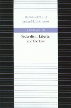 Federalism, Liberty, and the Law - Buchanan, James