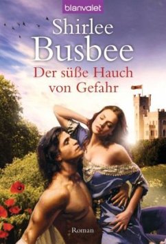 Der süße Hauch von Gefahr - Busbee, Shirlee