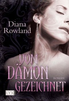 Vom Dämon gezeichnet / Kara Gillian Bd.1 - Rowland, Diana