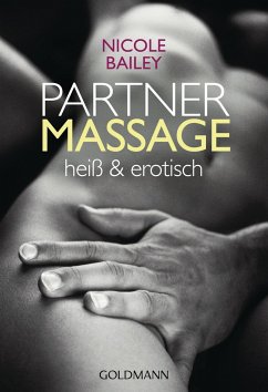Partnermassage heiß und erotisch - Bailey, Nicole