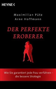 Der perfekte Eroberer - Pütz, Maximilian;Hoffmann, Arne