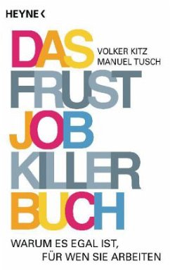 Das Frustjobkillerbuch - Kitz, Volker; Tusch, Manuel