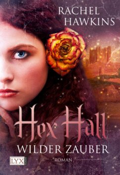 Wilder Zauber / Hex Hall Bd.1 - Hawkins, Rachel