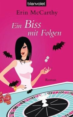 Ein Biss mit Folgen / Vegas Vampires Bd.3 - McCarthy, Erin