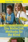 Die Walleczek-Methode für Ihr Kind