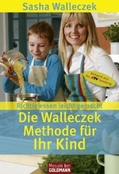 Die Walleczek-Methode für Ihr Kind - Walleczek, Sasha