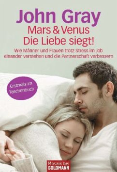 Mars & Venus - Die Liebe siegt! - Gray, John