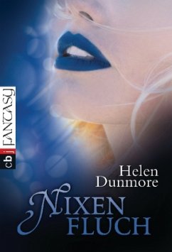 Nixenfluch / Nixen-Trilogie Bd.3 - Dunmore, Helen