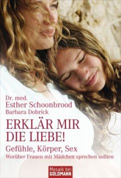 Erklär mir die Liebe! - Schoonbrood, Esther; Dobrick, Barbara