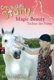 Magic Beauty - Tochter der Prärie / Creekside Story Bd.3