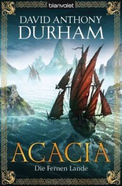 Die Fernen Lande / Acacia Trilogie Bd.2 - Durham, David A.