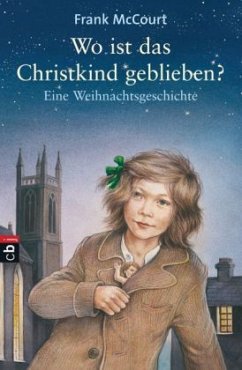 Wo ist das Christkind geblieben? - McCourt, Frank