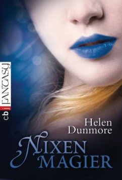 Nixenmagier / Nixen-Trilogie Bd.2 - Dunmore, Helen