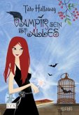 Vampir sein ist alles / Garnet Lacey Bd.3