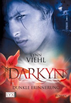 Dunkle Erinnerung / Darkyn Bd.3 - Viehl, Lynn
