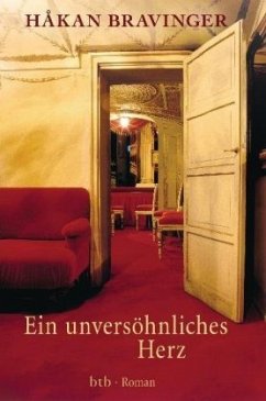 Ein unversöhnliches Herz - Bravinger, Håkan