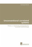 Unconventional correlated systems