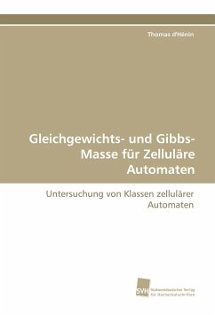 Gleichgewichts- und Gibbs-Masse für Zelluläre Automaten - d'Hénin, Thomas