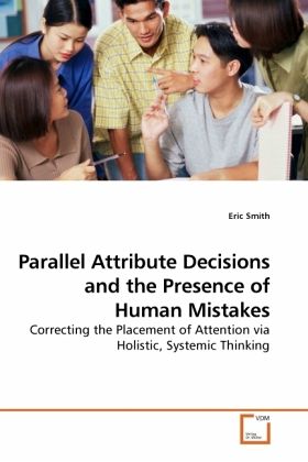 Parallel Attribute Decisions and the Presence of Human Mistakes