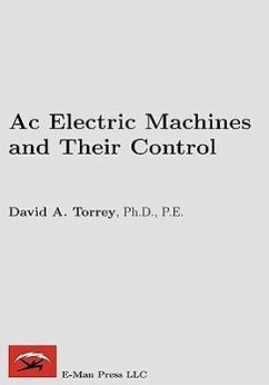 AC Electric Machines and Their Control - Torrey, David A.