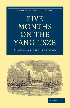 Five Months on the Yang-Tsze - Blakiston, Thomas Wright; Thomas Wright, Blakiston