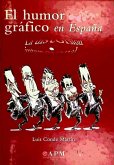 El humor gráfico en España : desde los orígenes a Internet