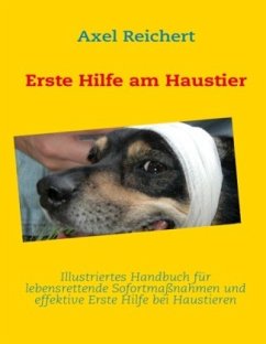 Erste Hilfe am Haustier - Reichert, Axel