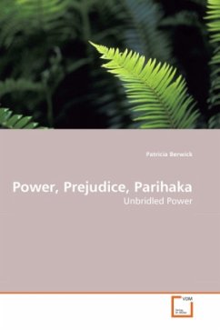 Power, Prejudice, Parihaka - Berwick, Patricia Power, Prejudice, Parihaka - Berwick, Patricia