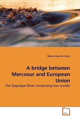 A bridge between Mercosur and European Union A bridge between Mercosur and European Union