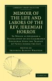 Memoir of the Life and Labors of the REV. Jeremiah Horrox