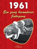 1961, Ein ganz besonderer Jahrgang