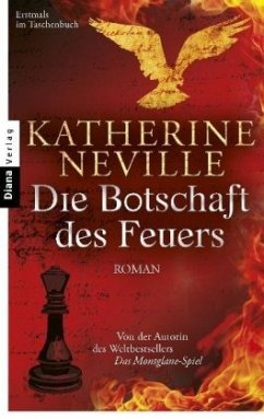 Die Botschaft des Feuers - Neville, Katherine