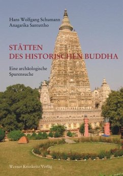 Stätten des historischen Buddha - Schumann, Hans W;Santuttho, Anagarika