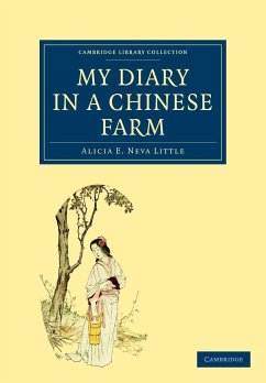 My Diary in a Chinese Farm - Little, Alicia E. Neva; Alicia E. Neva, Little
