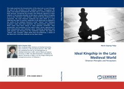 Ideal Kingship in the Late Medieval World - Yelçe, Nevin Zeynep