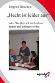 "Hecht ist leider aus"