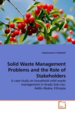 Solid Waste Management Problems and the Role of Stakeholders - Shibeshi, Hailemariam A