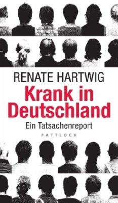 Krank in Deutschland - Hartwig, Renate