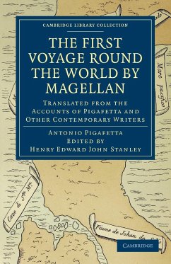 First Voyage Round the World by Magellan - Pigafetta, Antonio